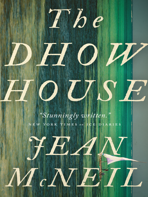 Title details for The Dhow House by Jean McNeil - Available